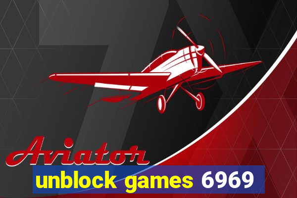 unblock games 6969